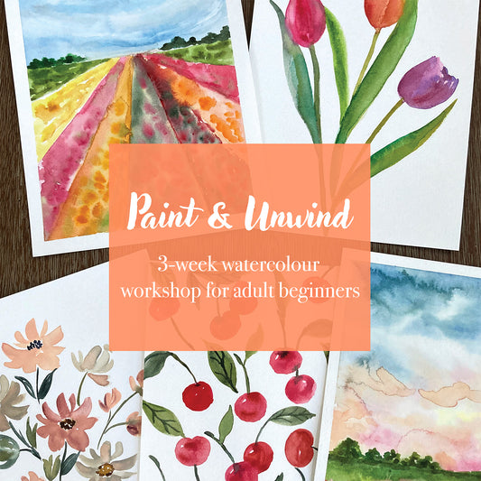 Paint & Unwind 3-Week Watercolour Workshop for Adult Beginners