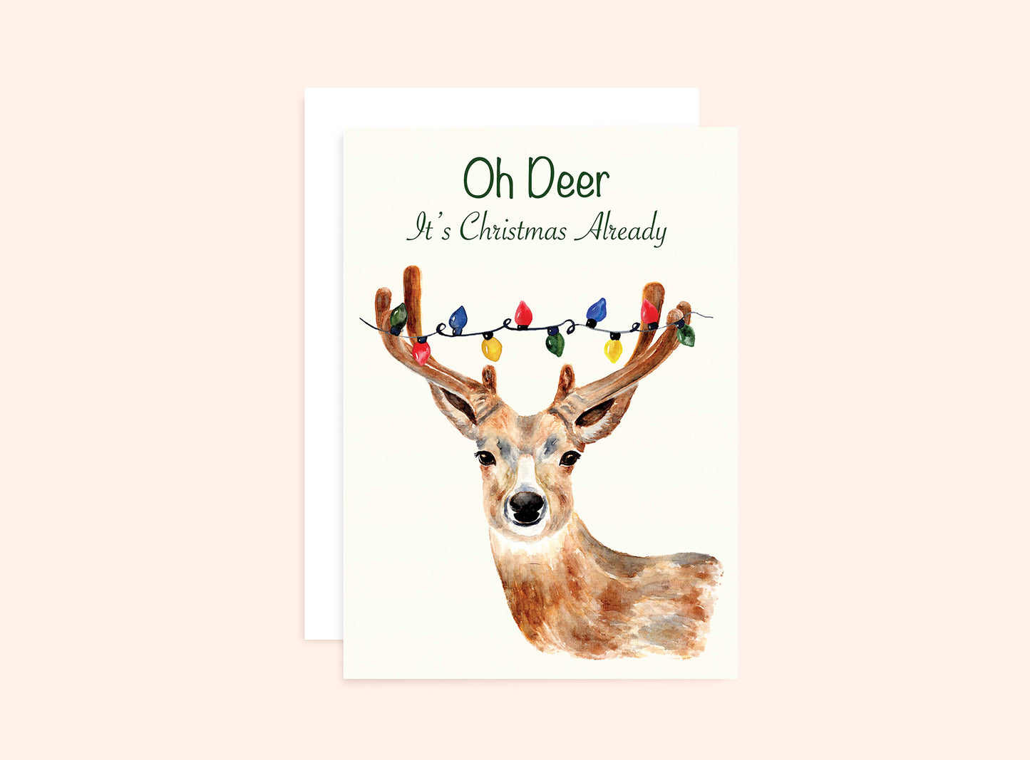 Christmas Reindeer Card "Oh Deer, It's Christmas already"