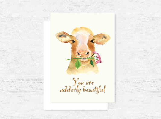 "You are udderly beautiful" Funny Cow Card