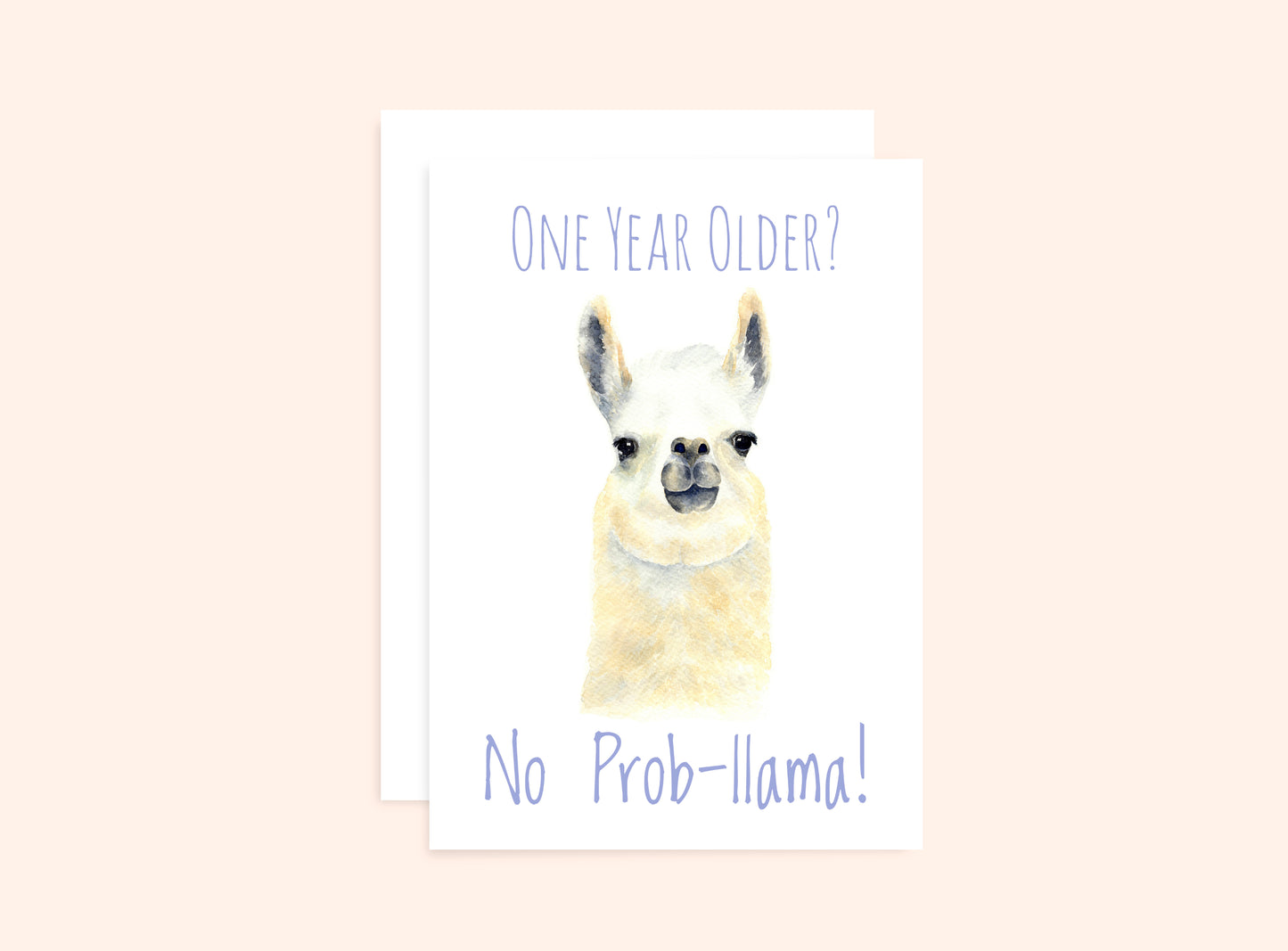 Llama Birthday Card "One Year Older, No Prob-Llama"